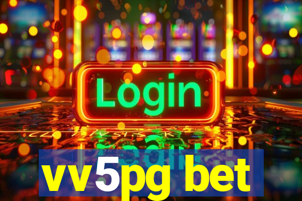 vv5pg bet